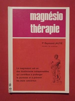 Seller image for Magnsio-thrapie for sale by Tant qu'il y aura des livres