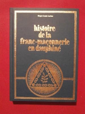 Seller image for Histoire de la franc-maonnerie en Dauphin for sale by Tant qu'il y aura des livres