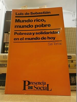 MUNDO RICO, MUNDO POBRE. POBREZA Y SOLIDARIDAD EN EL MUNDO DE HOY.