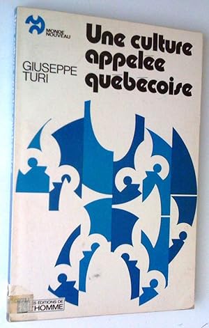 Une culture appelée québécoise