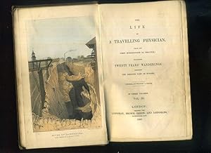 Image du vendeur pour The life of a travelling physician, from his first introduction to practice; including twenty years' wanderings through the greater part of Europe . In three volumes . Hier nur ein Einzelband : Vol. III. Text in englischer Sprache / English-language publication. Mit eoinem Frontispiz. mis en vente par Umbras Kuriosittenkabinett