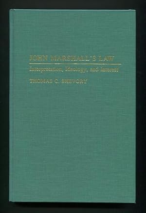 Seller image for John Marshall's Law: Interpretation, Ideology, and Interest for sale by ReadInk, ABAA/IOBA