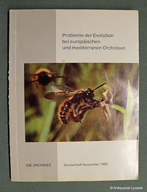 Probleme der Evolution bei europäischen und mediterranen Orchideen. Sonderheft der Zeitschrift "D...