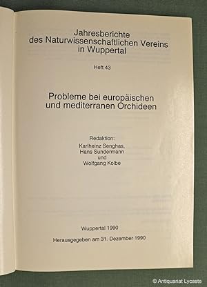 Probleme bei europäischen und mediterranen Orchideen. Jahresberichte des Naturwissenschaftlichen ...