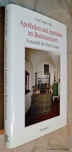 Apotheken und Apotheker im Bodenseeraum. Festschrift für Ulrich Leiner.