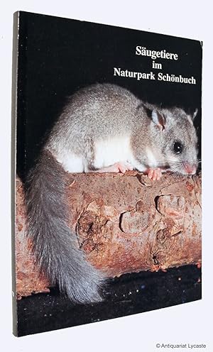 Säugetiere im Naturpark Schönbuch. Übersicht über die Arten und Ergebnisse einer faunistisch-ökol...