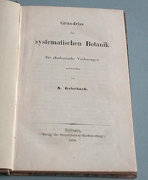 Bild des Verkufers fr Grundriss der systematischen Botanik . fr akademische Vorlesungen entworfen zum Verkauf von Antiquariat Lycaste