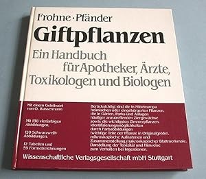 Image du vendeur pour Giftpflanzen. Ein Handbuch fr Apotheker, rzte, Toxikologen und Biologen. mis en vente par Antiquariat Lycaste