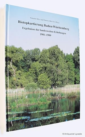 Biotopkartierung Baden-Württemberg. Ergebnisse der landesweiten Erhebungen 1981 - 1989.