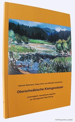 Oberschwäbische Kleingewässer. Limnologisch-faunistische Aspekte zur ökologischen Bewertung.