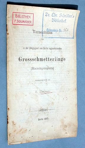 Image du vendeur pour Verzeichniss der in der Umgegend von Berlin vorkommenden Grossschmetterlinge (Macrolepidoptera). mis en vente par Antiquariat Lycaste