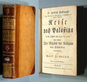 D. Friedrich Hasselquists Reise nach Palästina in den Jahren 1749 bis 1752.