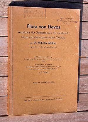 Image du vendeur pour Flora von Davos - Verzeichnis der Gefpflanzen der Landschaft Davos und der angrenzenden Gebiete. mis en vente par Antiquariat Lycaste