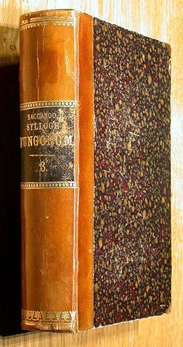 Seller image for Sylloge Fungorum Omnium Hucusque Cognitorum. - Vol. III: Sylloge Sphaeropsidearum et Melanconiearum Omnium Hucusque Cognitorum. for sale by Antiquariat Lycaste