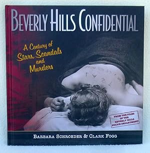 Seller image for Beverly Hills Confidential: A Century of Stars, Scandals and Murders - New SIGNED 2X 1st Edition/1st Printing for sale by Argyl Houser, Bookseller