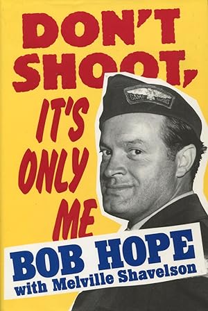 Seller image for Don't Shoot, It's Only Me for sale by Kenneth A. Himber