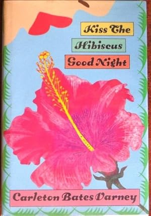 Bild des Verkufers fr Kiss the Hibiscus Good Night zum Verkauf von Canford Book Corral