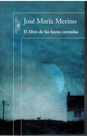 Seller image for EL LIBRO DE LAS HORAS CONTADAS for sale by ALZOFORA LIBROS