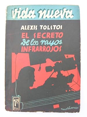 EL SECRETO DE LOS RAYOS INFRARROJOS. Versión castellana de Eloy Benítez.