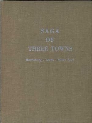 Saga of Three Towns: Harrisburg, Leeds, Silver Reef