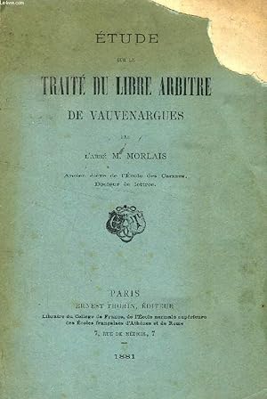 Bild des Verkufers fr ETUDE SUR LE TRAITE DU LIBRE ARBITRE DE VAUVENARGUES zum Verkauf von Le-Livre