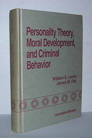 Image du vendeur pour PERSONALITY THEORY, MORAL DEVELOPMENT AND CRIMINAL BEHAVIOUR mis en vente par Evolving Lens Bookseller