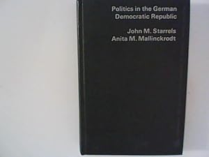 Bild des Verkufers fr Politics in the German Democratic Republic. zum Verkauf von ANTIQUARIAT FRDEBUCH Inh.Michael Simon