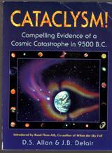 Cataclysm: Compelling Evidence of a Cosmic Catastrophe in 9500 B.C