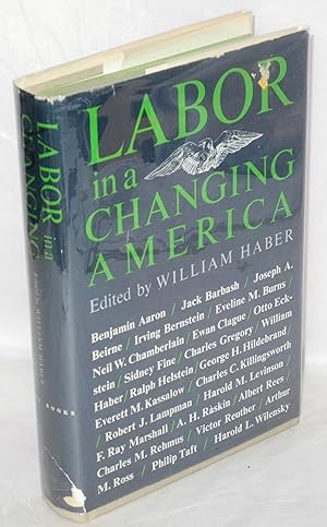 Image du vendeur pour Labor in a changing America mis en vente par Bolerium Books Inc.