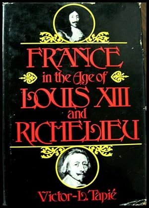 France In the Age of Louis XIII and Richelieu