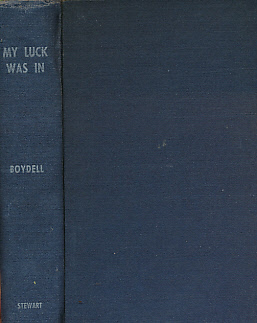 Image du vendeur pour My Luck was In". With Spotlights on General Smuts. Signed Copy mis en vente par Barter Books Ltd