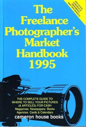Seller image for The Freelance Photographer's Market Handbook 1995 for sale by Cameron House Books