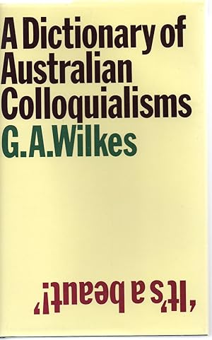 Seller image for A Dictionary of Australian Colloquialisms for sale by Save The Last Book For Me (IOBA Member)