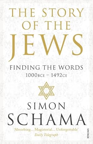 Bild des Verkufers fr The Story of the Jews. Finding the Words (1000 BCE - 1492) zum Verkauf von AHA-BUCH GmbH