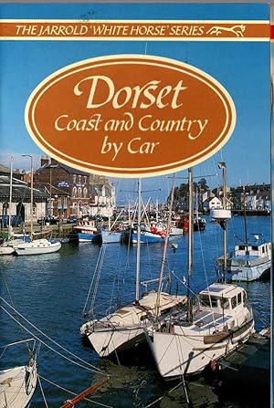 Seller image for DORSET COAST AND COUNTRY BY CAR for sale by Mr.G.D.Price