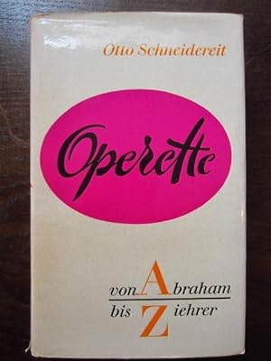 Seller image for Operette von Abraham bis Ziehrer for sale by Rudi Euchler Buchhandlung & Antiquariat