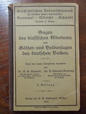 Bild des Verkufers fr Sagen des klassischen Altertums und Gtter- und Heldensagen des deutschen Volkes. Geschichtliches Unterrichtswerk fr schsische hhere Lehranstalten von Kaemmel   Ulbricht   Schmidt. Vorstufe A: Sexta zum Verkauf von Rudi Euchler Buchhandlung & Antiquariat