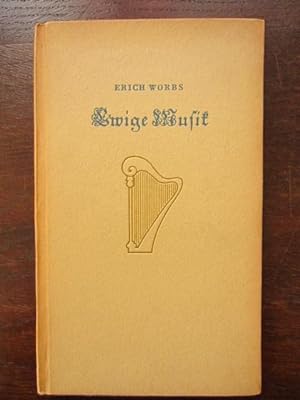 Seller image for Ewige Musik. Gedanken und Erlebnisse aus ihrem Reich for sale by Rudi Euchler Buchhandlung & Antiquariat