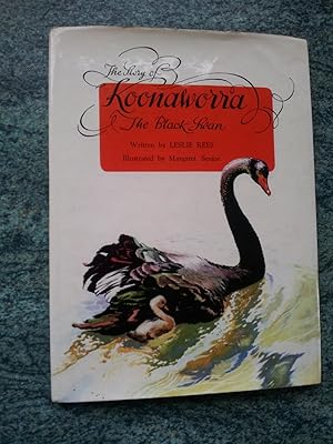 Seller image for THE STORY OF KOONAWORRA - THE BLACK SWAN for sale by Ron Weld Books