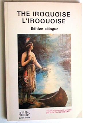 Seller image for The Iroquoise, dition bilingue - L'Iroquoise, bilingual edition for sale by Claudine Bouvier