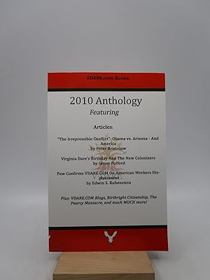 VDARE.com Books: 2010 Anthology featuring Articles.(First Edition)
