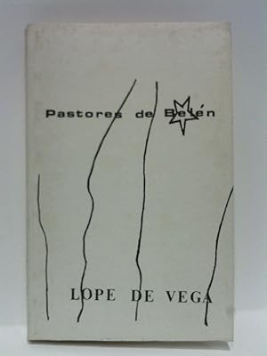 Pastores de Belén / Prosas y versos divinos, de Lope de Vega Carpio
