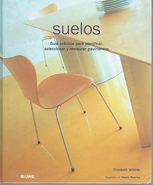 Suelos. Guía práctica para planificar, seleccionar y restaurar pavimentos.