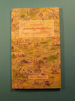 Seller image for Anawengsawengwos. Gedichte in oberfrnkischer Mundart. for sale by Antiquariat Messidor