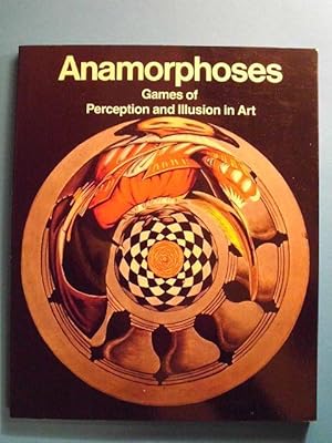 Anamorphoses. Games of Perception and Illusion in Art.