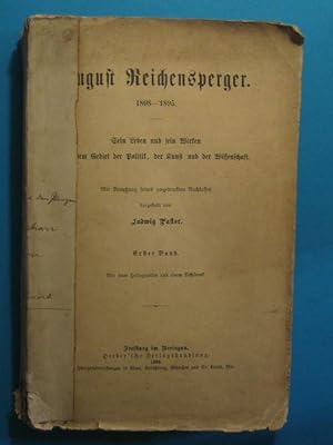 August Reichensperger 1808 - 1895. Sein Leben und sein Wirken auf dem Gebiet der Politik, der Kun...