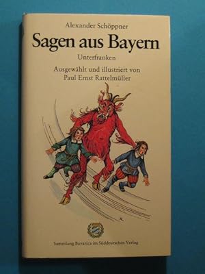 Bild des Verk�ufers f�r Sagen aus Bayern. Band 5: Unterfranken. Ausgew�hlt und illustriert von Paul Ernst Rattelm�ller. zum Verkauf von Antiquariat Messidor