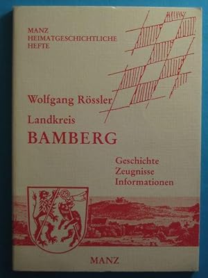 Landkreis Bamberg. Geschichte. Zeugnisse. Informationen.