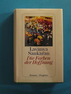 Seller image for Die Farben der Hoffnung. Roman. Aus dem Englischen von Kathrin Razum. for sale by Antiquariat Messidor