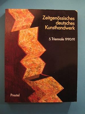 Bild des Verkufers fr Zeitgenssisches deutsches Kunsthandwerk. 5. Triennale 1990/91. Mbel, Schmuck und Gert, Keramik, Textil, Buchkunst und Papier in Funktion, Glas. zum Verkauf von Antiquariat Messidor